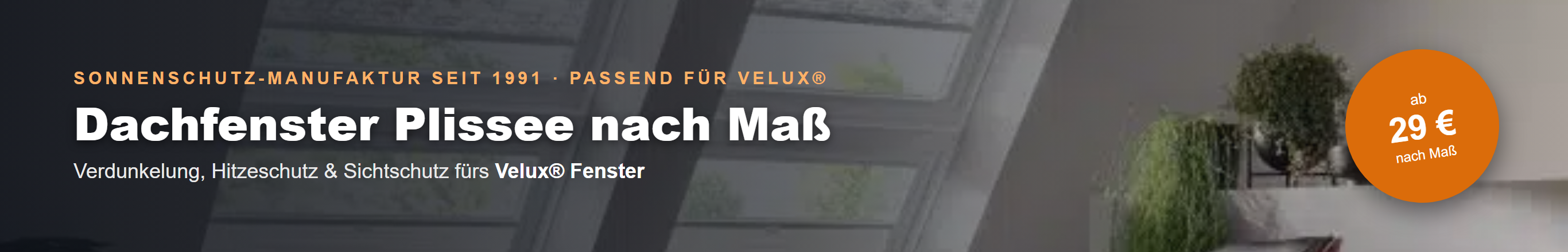 Dachfenster Plissee nach Maß – Verdunkelung, Hitzeschutz und Sichtschutz für Velux